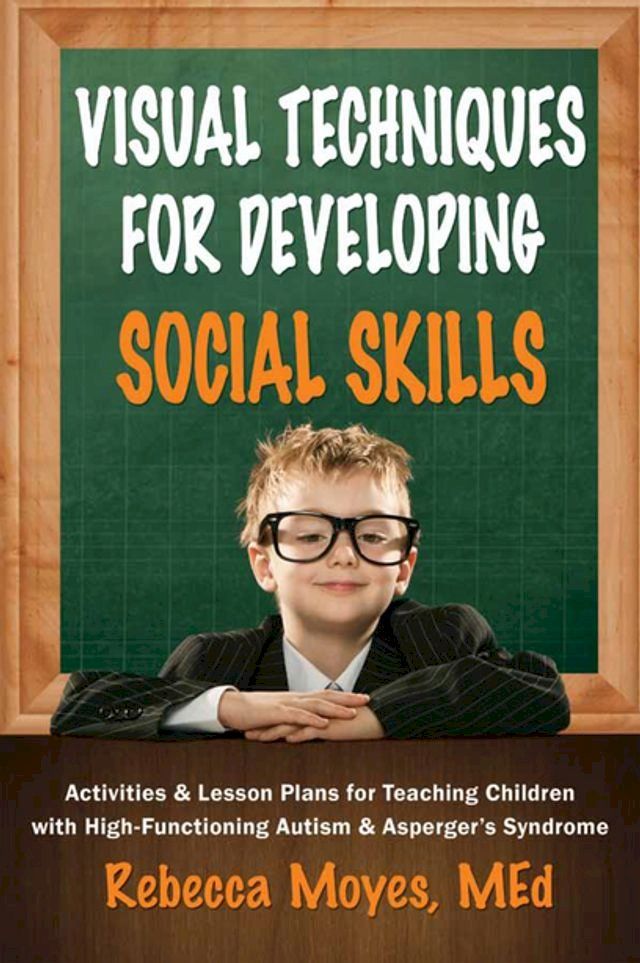  Visual Techniques for Developing Social Skills(Kobo/電子書)