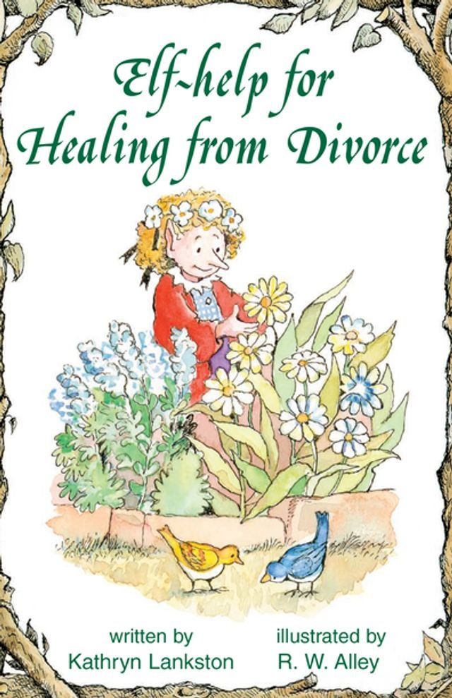  Elf-help for Healing from Divorce(Kobo/電子書)