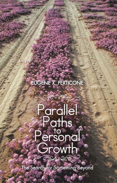 Parallel Paths to Personal Growth(Kobo/電子書)