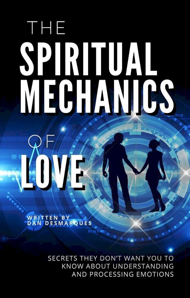  The Spiritual Mechanics of Love(Kobo/電子書)