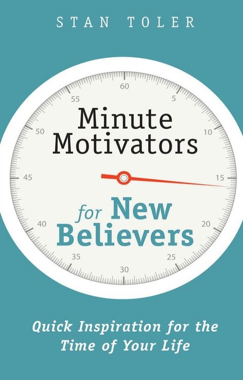 Minute Motivators for New Believers(Kobo/電子書)