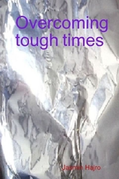 Overcoming tough times(Kobo/電子書)