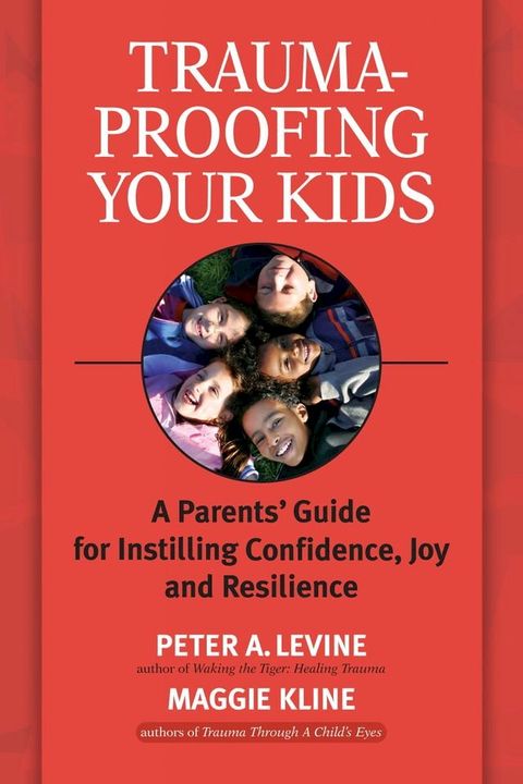 Trauma-Proofing Your Kids(Kobo/電子書)