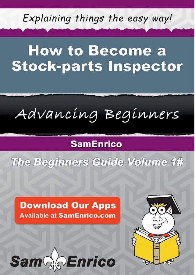  How to Become a Stock-parts Inspector(Kobo/電子書)