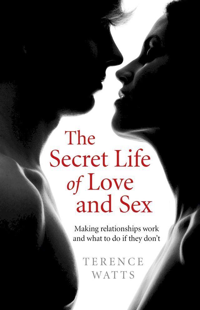  The Secret Life of Love and Sex(Kobo/電子書)