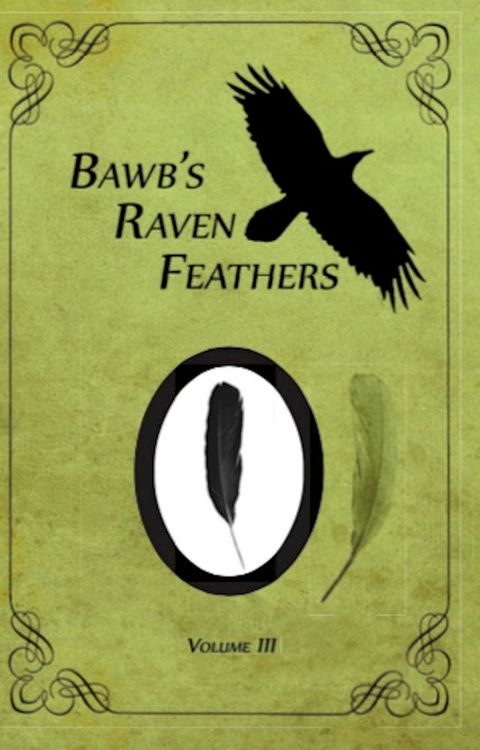 BawB's Raven Feathers Volume III(Kobo/電子書)