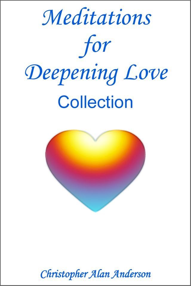  Meditations for Deepening Love - Collection(Kobo/電子書)