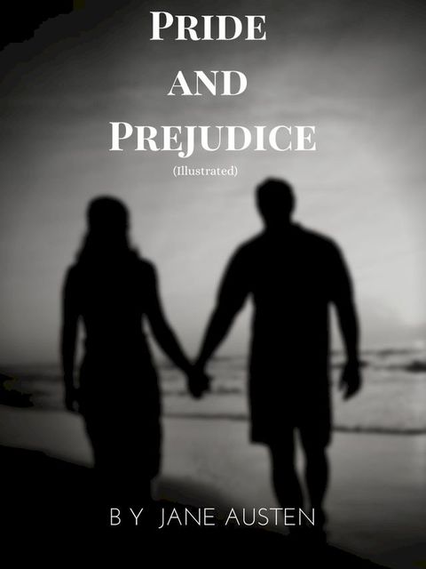 Pride and Prejudice (Illustrated)(Kobo/電子書)