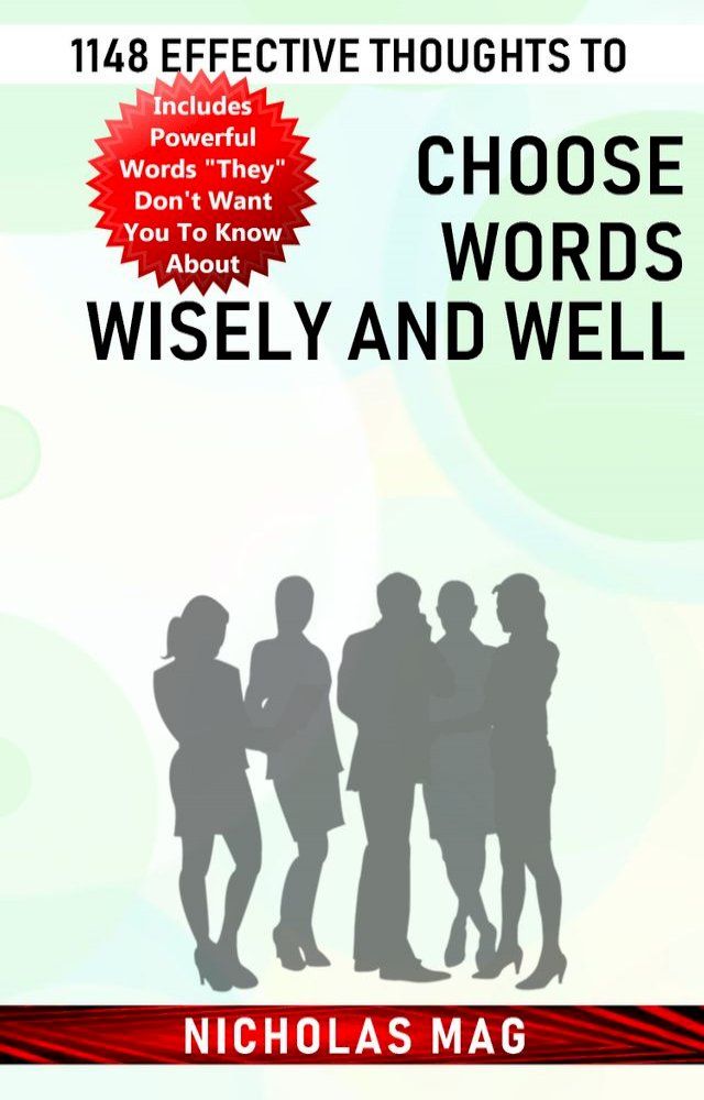  1148 Effective Thoughts to Choose Words Wisely and Well(Kobo/電子書)