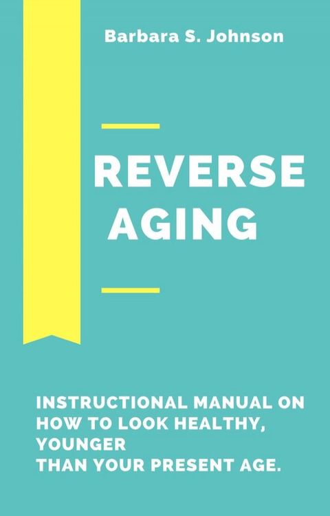 Reverse Aging(Kobo/電子書)