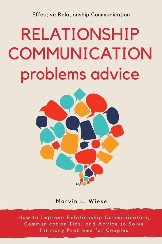  Relationship Communication Problems Advice(Kobo/電子書)