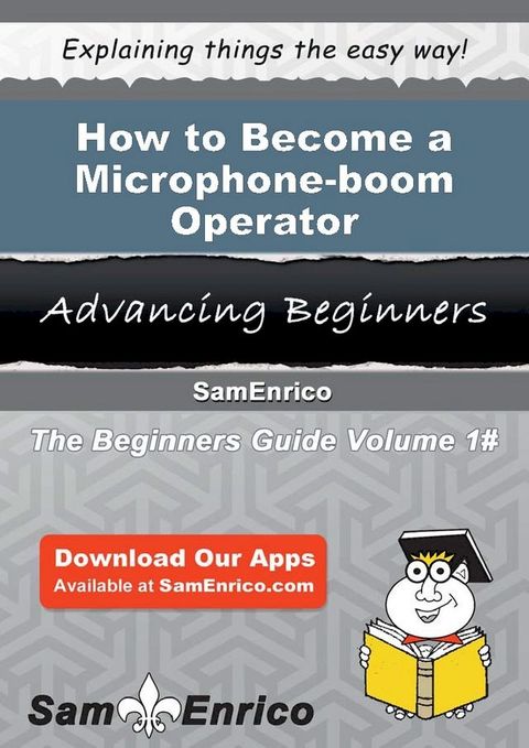 How to Become a Microphone-boom Operator