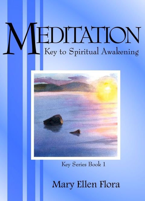 Meditation: Key to Spiritual Awakening(Kobo/電子書)