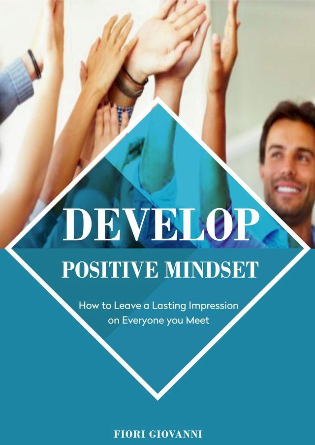  Develop Positive Mindset(Kobo/電子書)