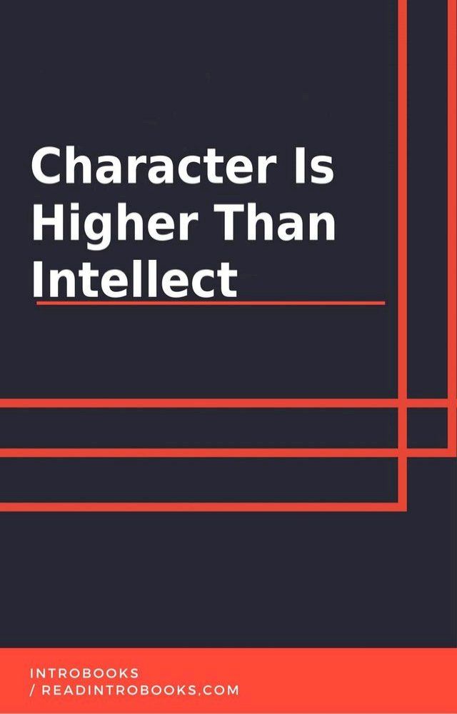  Character Is Higher Than Intellect(Kobo/電子書)