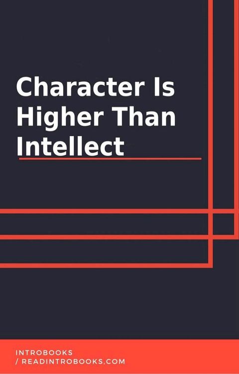 Character Is Higher Than Intellect(Kobo/電子書)