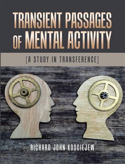 Transient Passages of Mental Activity(Kobo/電子書)