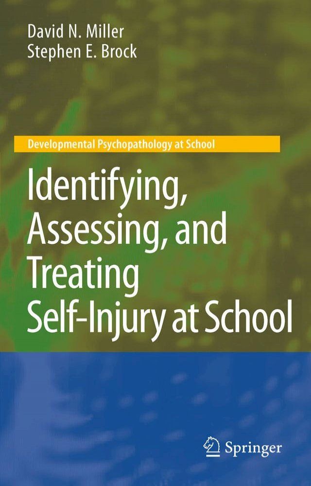  Identifying, Assessing, and Treating Self-Injury at School(Kobo/電子書)