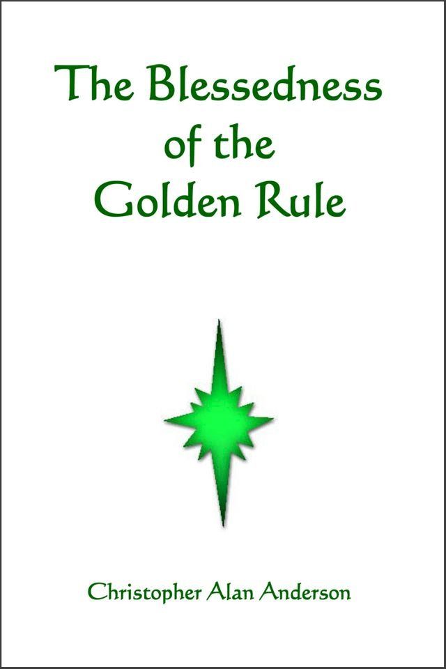  The Blessedness of the Golden Rule(Kobo/電子書)