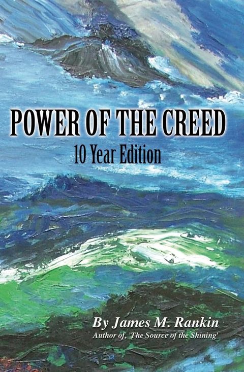 Power of the Creed (10th Anniversary Edition)(Kobo/電子書)