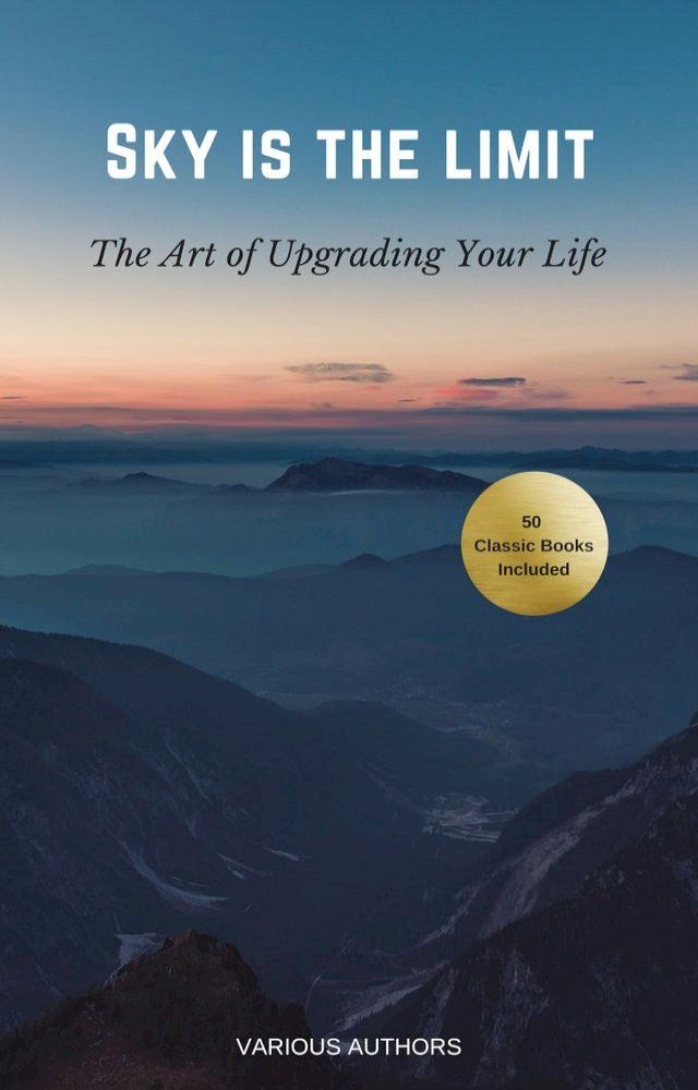  Sky is the Limit: The Art of of Upgrading Your Life(Kobo/電子書)