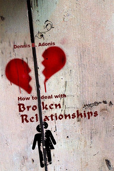 How to deal with Broken Relationships(Kobo/電子書)