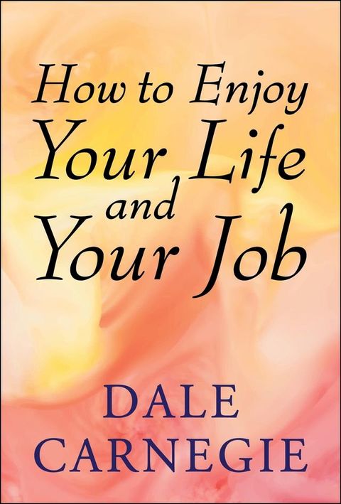 How to Enjoy Your Life and Your Job(Kobo/電子書)