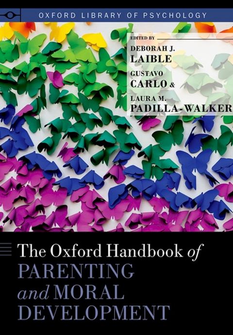 The Oxford Handbook of Parenting and Moral Development(Kobo/電子書)