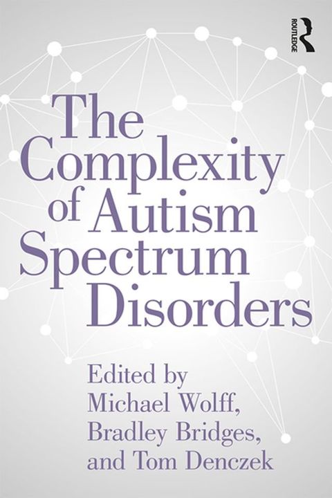 The Complexity of Autism Spectrum Disorders(Kobo/電子書)