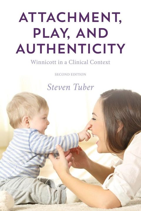 Attachment, Play, and Authenticity(Kobo/電子書)