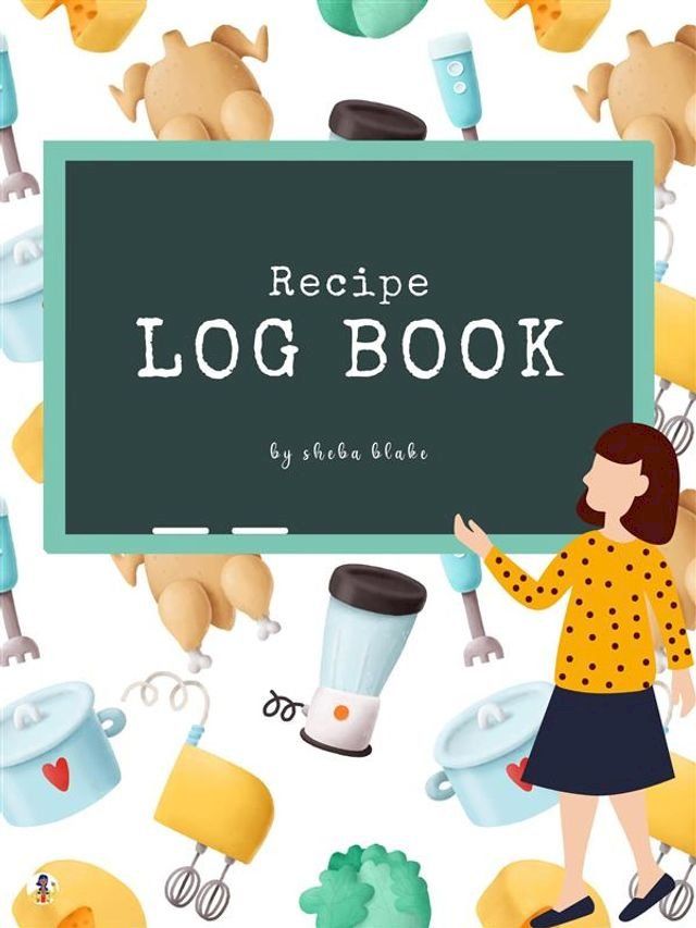  Recipe Log Book (Printable Version)(Kobo/電子書)