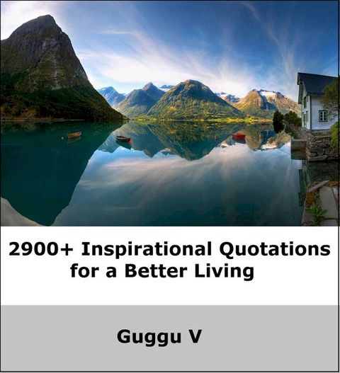 2900+ Inspirational Quotations for a Better Living(Kobo/電子書)