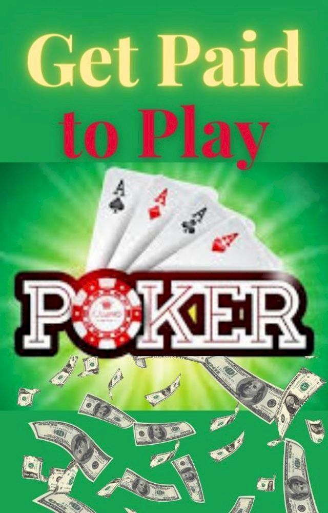  Get Paid to Play Poker(Kobo/電子書)