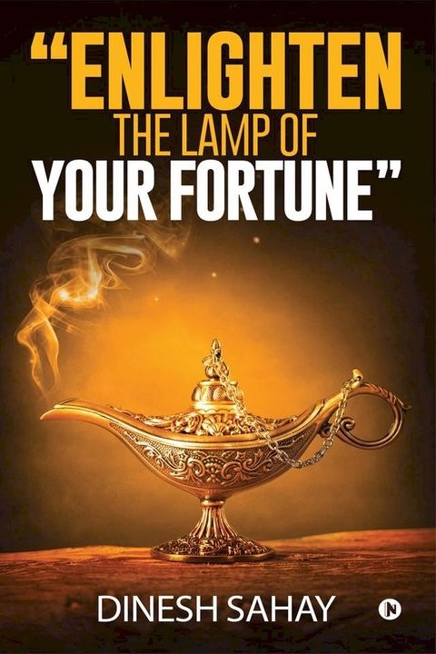 "Enlighten the Lamp of Your Fortune"(Kobo/電子書)