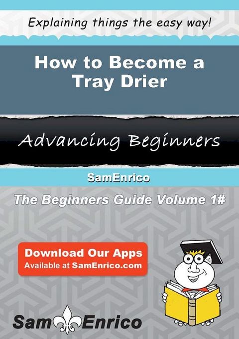 How to Become a Tray Drier(Kobo/電子書)