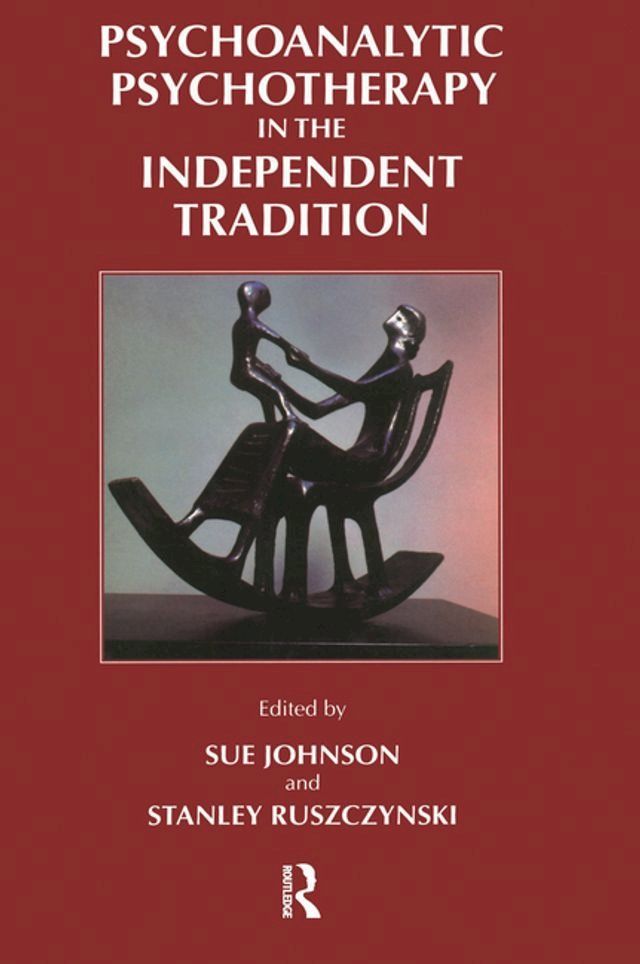  Psychoanalytic Psychotherapy in the Independent Tradition(Kobo/電子書)