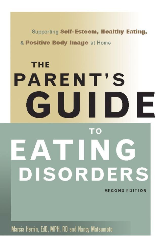  The Parent's Guide to Eating Disorders(Kobo/電子書)