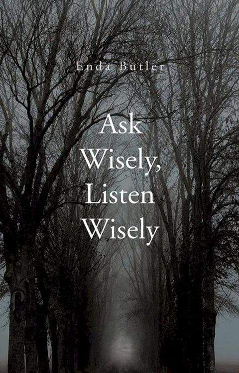 Ask Wisely, Listen Wisely(Kobo/電子書)