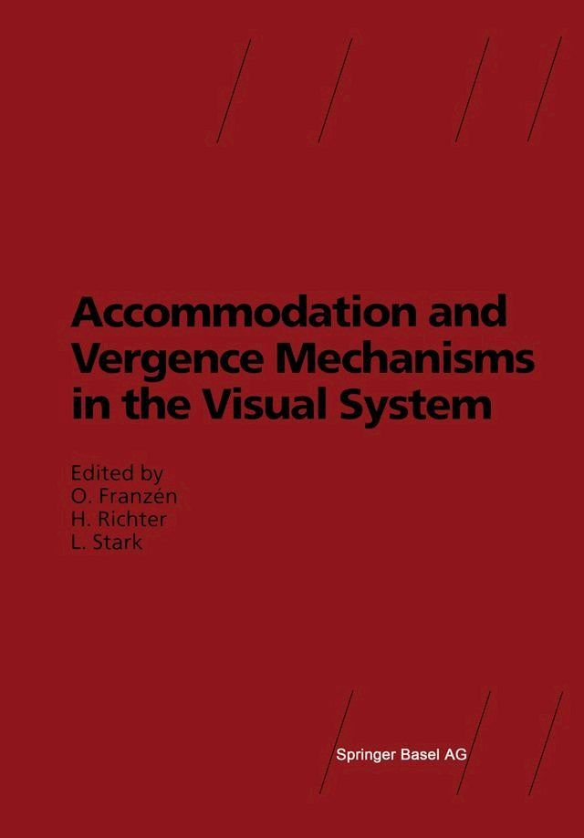  Accommodation and Vergence Mechanisms in the Visual System(Kobo/電子書)