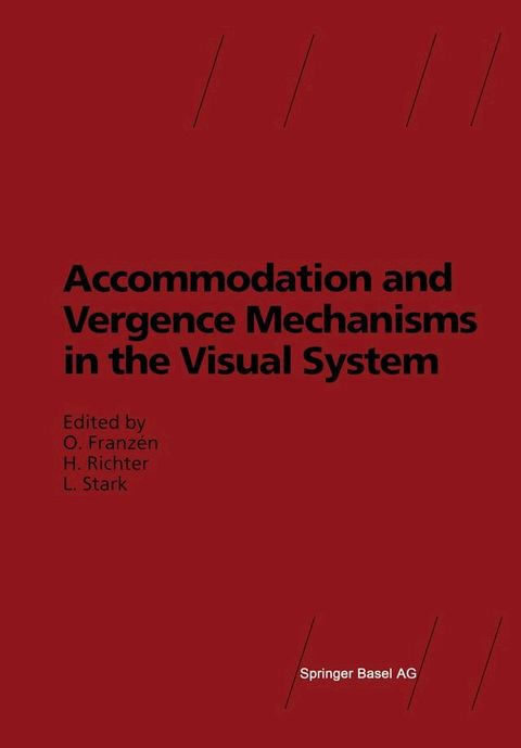 Accommodation and Vergence Mechanisms in the Visual System(Kobo/電子書)