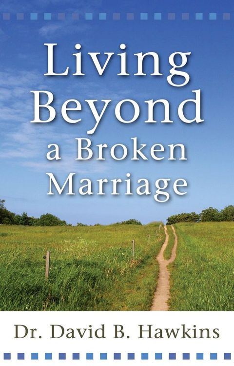 Living Beyond a Broken Marriage(Kobo/電子書)