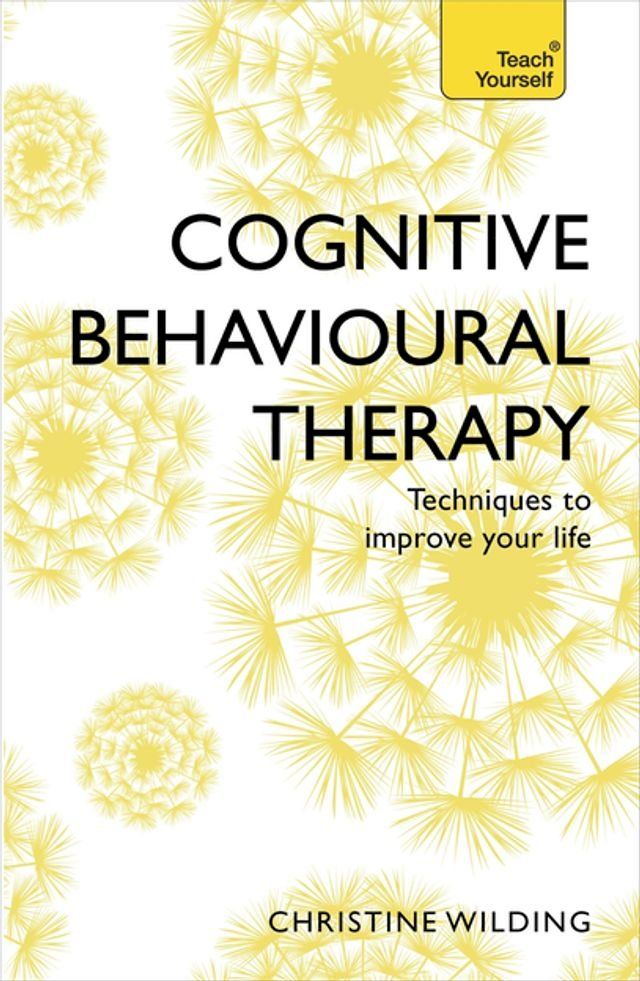  Cognitive Behavioural Therapy (CBT)(Kobo/電子書)