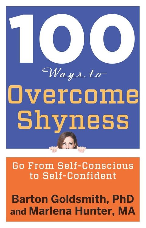 100 Ways to Overcome Shyness(Kobo/電子書)