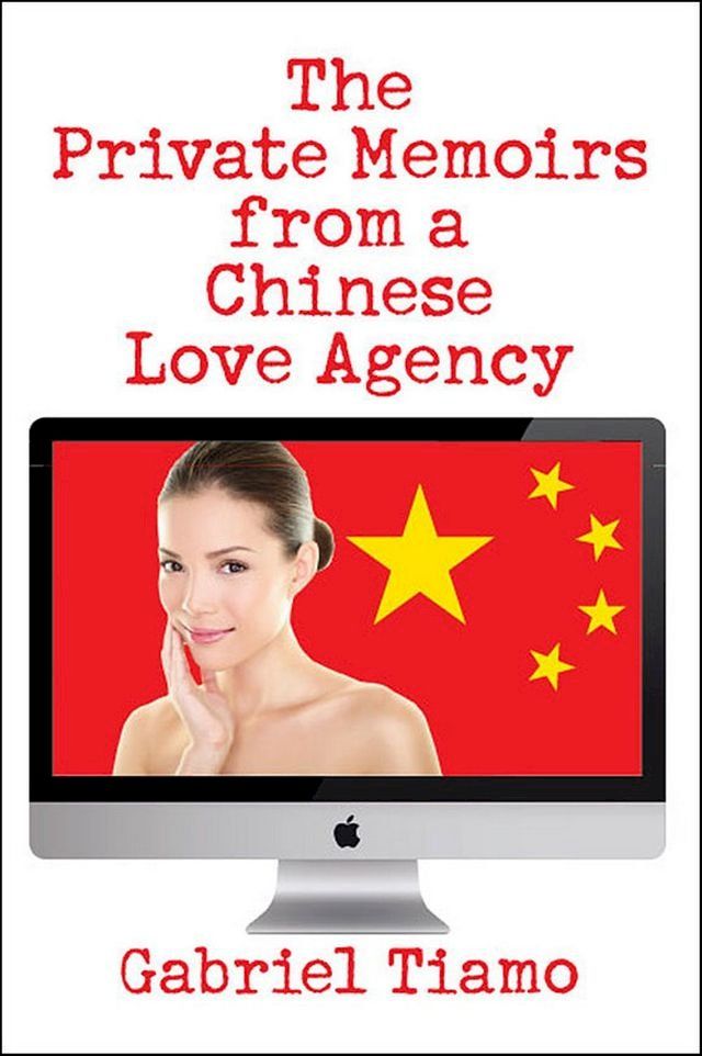  The Private Memoirs from a Chinese Love Agency(Kobo/電子書)