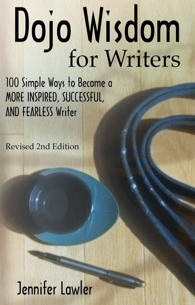  Dojo Wisdom for Writers, Second Edition(Kobo/電子書)