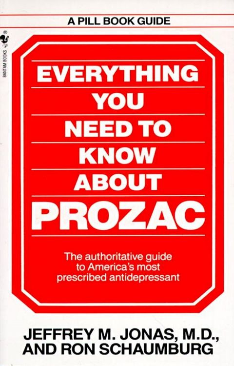 Everything You Need to Know About Prozac(Kobo/電子書)