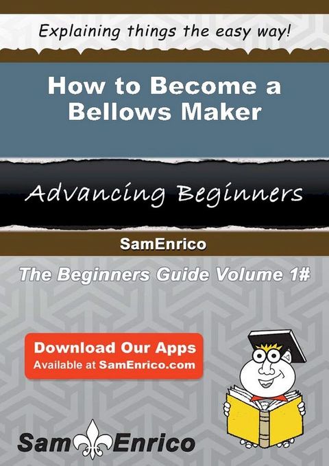 How to Become a Bellows Maker(Kobo/電子書)