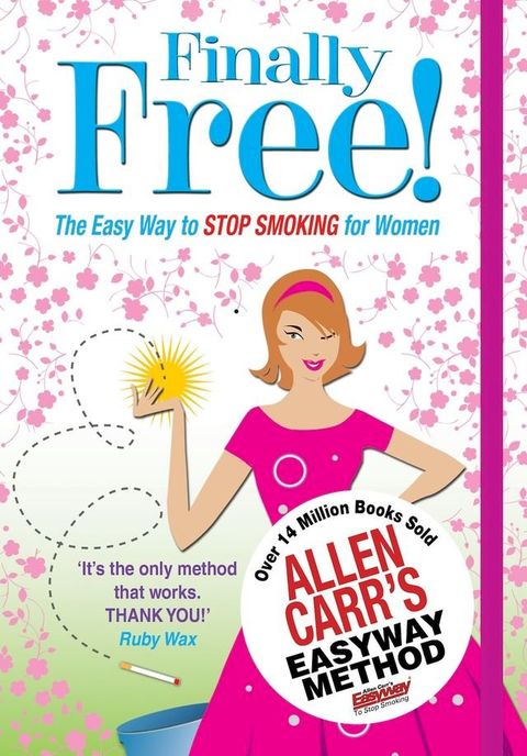 Allen Carr's Finally Free!(Kobo/電子書)