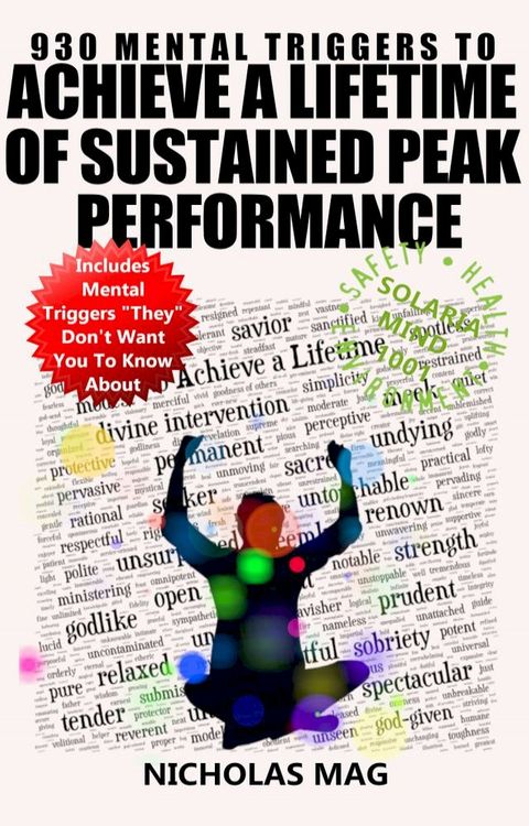 930 Mental Triggers to Achieve a Lifetime of Sustained Peak Performance(Kobo/電子書)