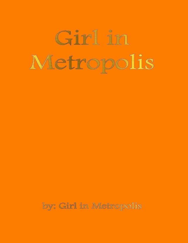  Girl In Metropolis(Kobo/電子書)